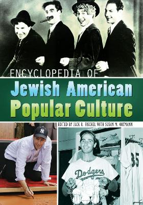 Book cover for Encyclopedia of Jewish American Popular Culture