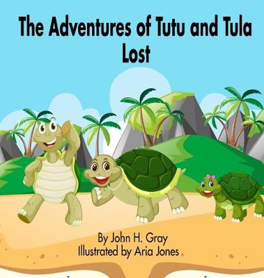 Cover of The Adventures of Tutu and Tula. Lost