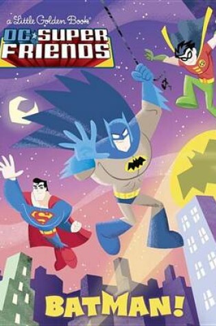 Cover of Batman! (DC Super Friends)