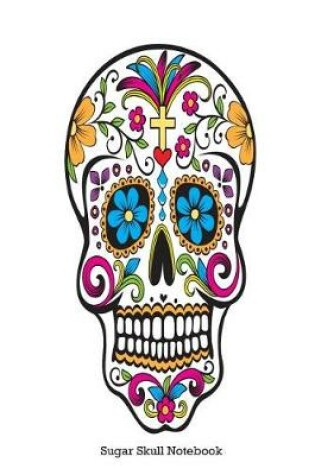 Cover of Sugar Skull Notebook