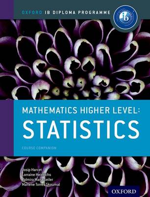 Cover of Oxford IB Diploma Programme: Mathematics Higher Level: Statistics Course Companion