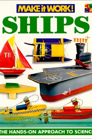 Cover of Ships (Make it Work! Science)