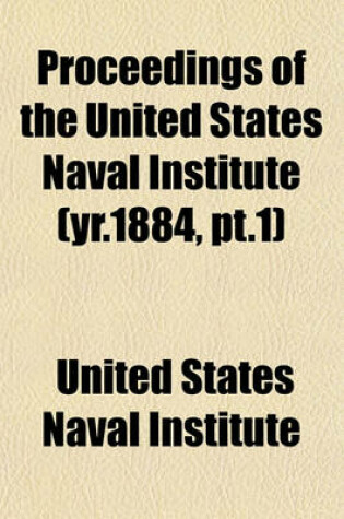 Cover of Proceedings of the United States Naval Institute (Yr.1884, PT.1)