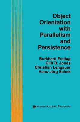 Cover of Object Orientation with Parallelism and Persistence