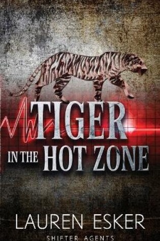 Cover of Tiger in the Hot Zone