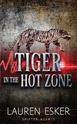 Book cover for Tiger in the Hot Zone