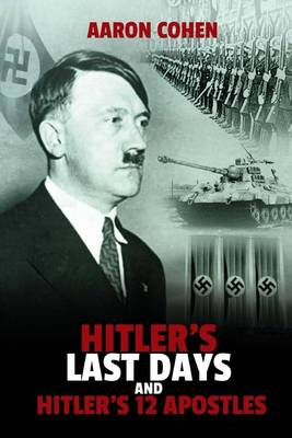 Book cover for Hitler's Last Days and Hitler's 12 Apostles