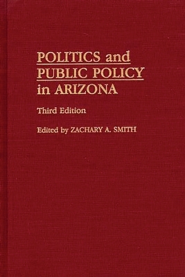 Book cover for Politics and Public Policy in Arizona