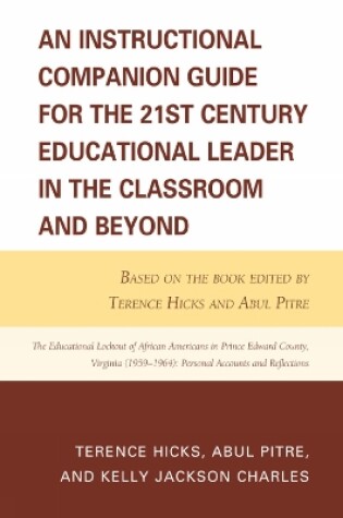 Cover of An Instructional Companion Guide for the 21st Century Educational Leader in the Classroom and Beyond