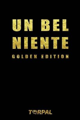 Book cover for UN BEL NIENTE Golden Edition