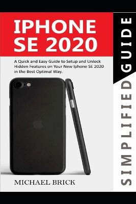 Book cover for iPhone SE 2020 Simplified Guide