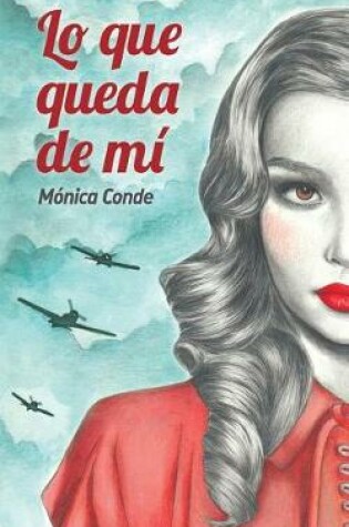 Cover of Lo que queda de mi