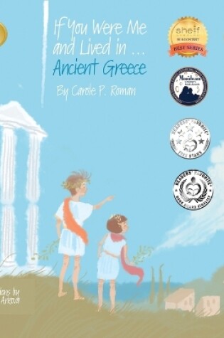 Cover of If You Were Me and Lived in...Ancient Greece