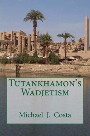 Cover of Tutankhamon's Wadjetism