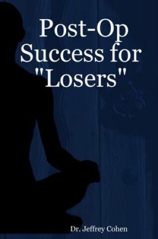 Cover of Post-Op Success for "Losers"