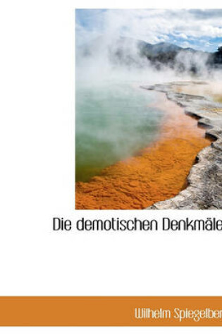 Cover of Die Demotischen Denkmaler