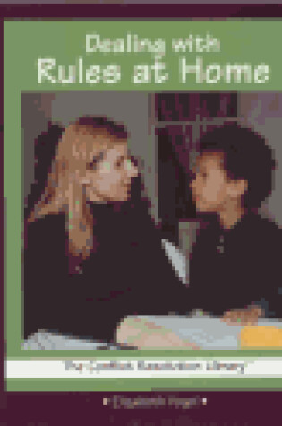 Cover of Dealing with Rules at Home