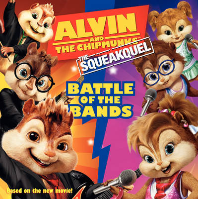Book cover for "Alvin and the Chipmunks": The Squeakuel
