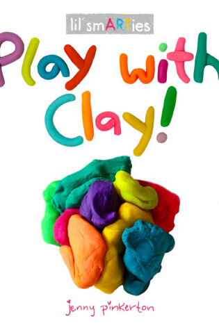 Cover of Play with Clay!