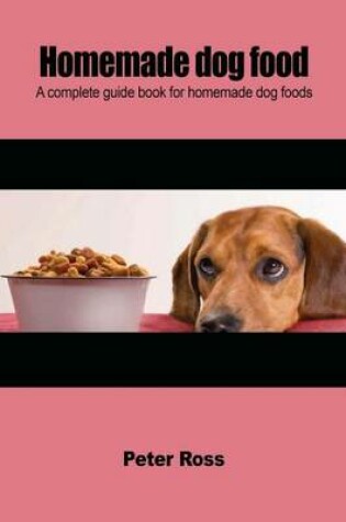 Cover of Homemade Dog Food