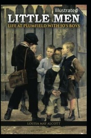 Cover of little man life at plumfield with jo's boys Illustrated