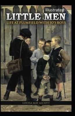 Book cover for little man life at plumfield with jo's boys Illustrated
