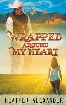 Book cover for Wrapped Around My Heart