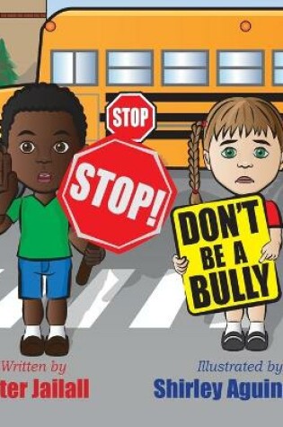 Cover of STOP! STOP! Don't be a bully!