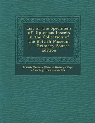 Book cover for List of the Specimens of Dipterous Insects in the Collection of the British Museum ...