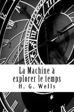 Cover of La Machine a explorer le temps