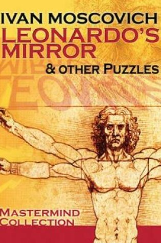 Cover of Leonardo's Mirror and Other Puzzles