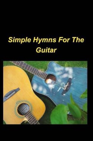 Cover of Simple Hymns For The Guitar