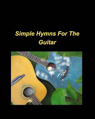 Book cover for Simple Hymns For The Guitar