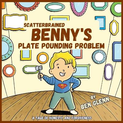 Book cover for Scatterbrained Benny's Plate Pounding Problem