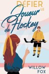 Book cover for Défier le Joueur de Hockey