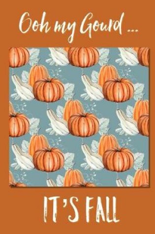 Cover of Ooh My Gourd It's Fall