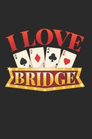 Cover of I Love Bridge