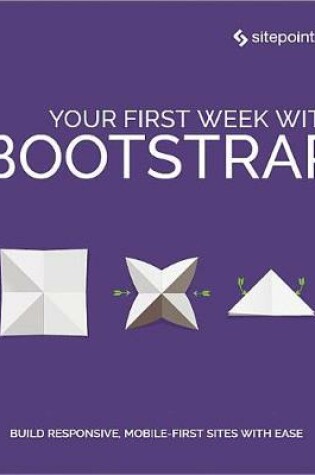 Cover of Your First Week with Bootstrap