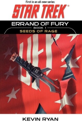 Cover of Star Trek: The Original Series: Errand of Fury Book #1: Seeds of Rage