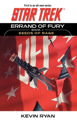 Cover of Star Trek: The Original Series: Errand of Fury Book #1: Seeds of Rage