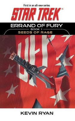 Book cover for Star Trek: The Original Series: Errand of Fury Book #1: Seeds of Rage