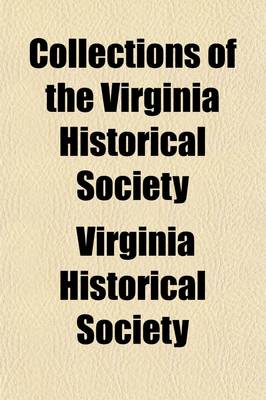 Book cover for Collections of the Virginia Historical Society Volume 8