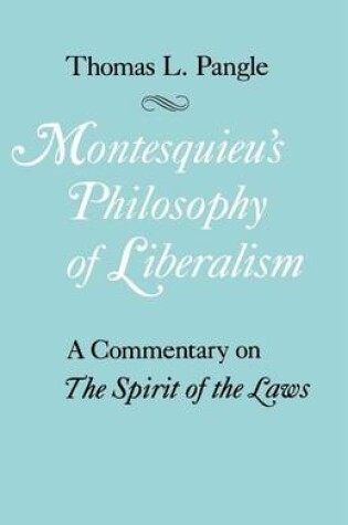 Cover of Montesquieu's Philosophy of Liberalism