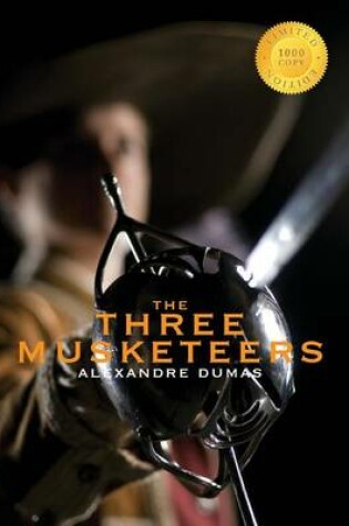 Cover of The Three Musketeers (1000 Copy Limited Edition)