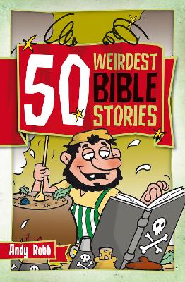 Book cover for 50 Weirdest Bible Stories