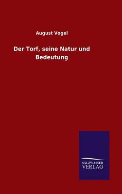 Book cover for Der Torf, seine Natur und Bedeutung