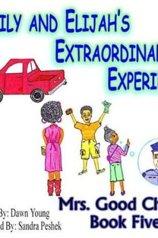 Cover of Emily and Elijah's Extraordinary Experience