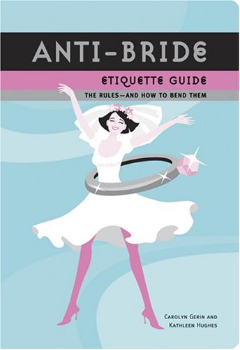 Book cover for Anti-bride Etiquette Guide