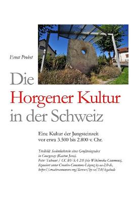 Book cover for Die Horgener Kultur in der Schweiz