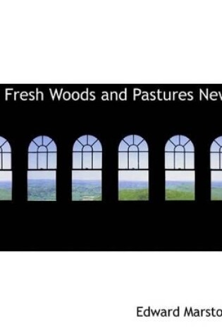 Cover of Fresh Woods and Pastures New